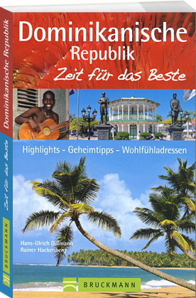 Bruckmann-Reisef�hrer �Dominikanische Republik �Zeit f�r das Beste�